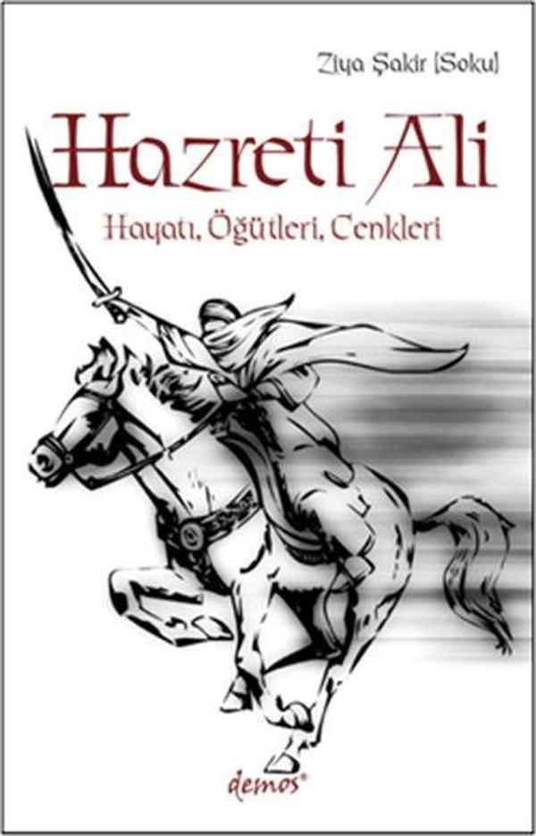 Hazreti Ali- Hayatı Öğütleri Cenkleri - Demos Yayınları - Image 1