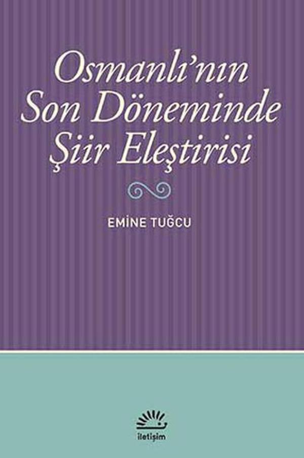 Osmanlı'nın Son Döneminde Şiir Eleştirisi - İletişim Yayınları - Image 1