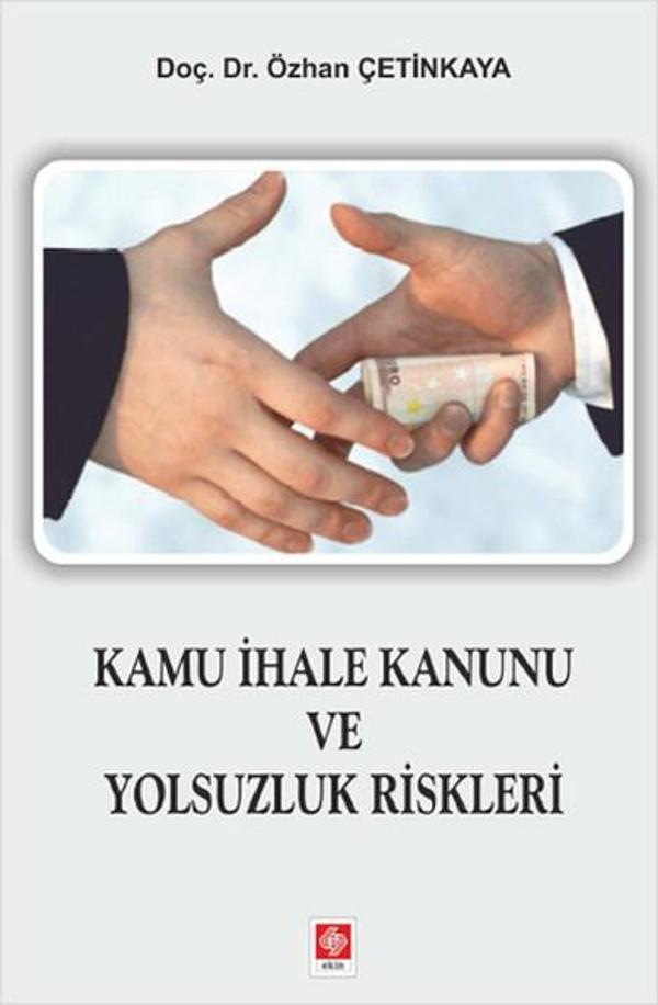 Kamu İhale Kanunu ve Yolsuzluk Riskleri - Ekin Basım Yayın - Image 1