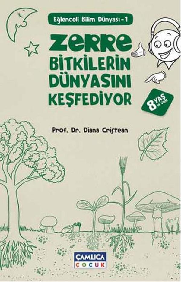 Zerre Bitkilerin Dünyasını Keşfediyor - Çamlıca Çocuk Yayınları - Image 1