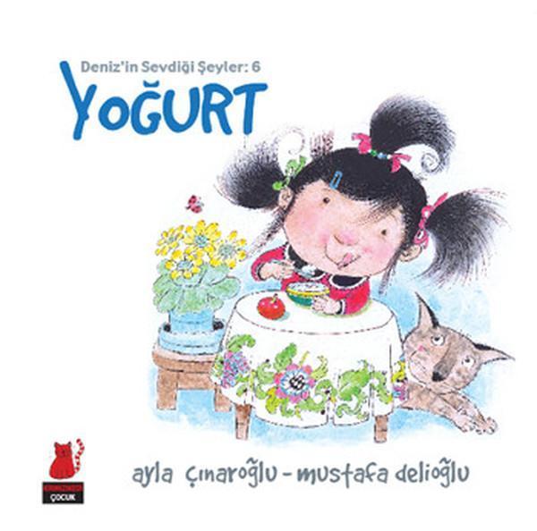 Deniz'in Sevdiği Şeyler 6 - Yoğurt - Kırmızı Kedi Yayınevi - Image 1