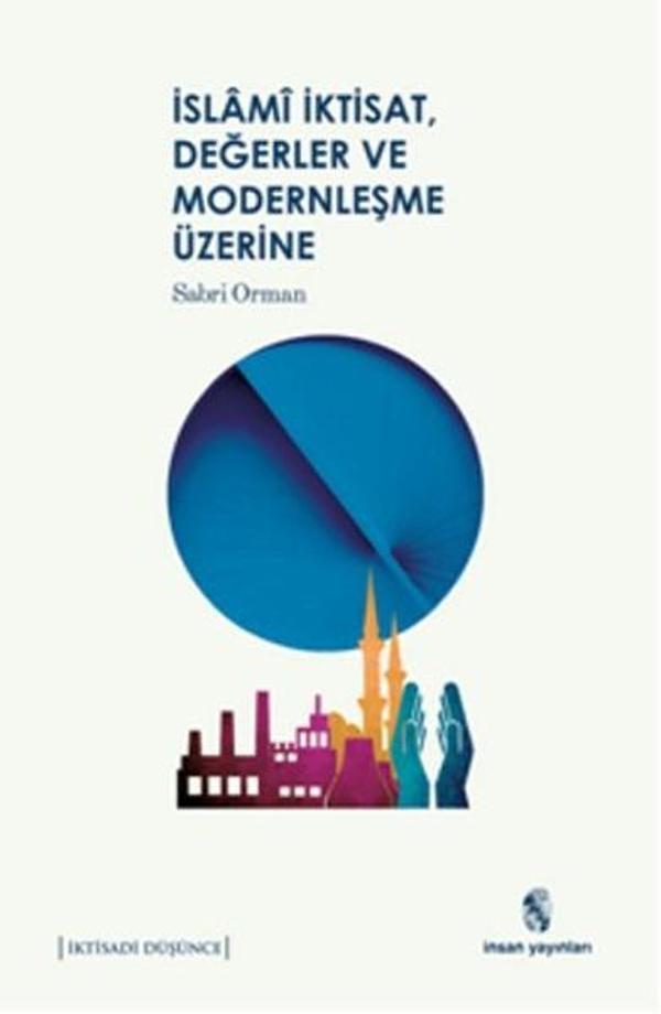 İslm İktisat Değerler Ve Modernleşme Üzerine - İnsan Yayınları - Image 1
