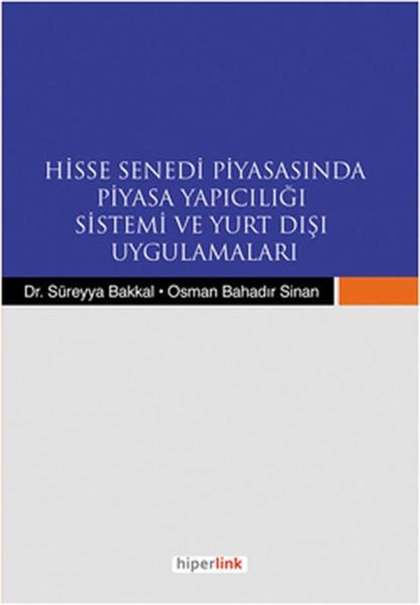 Hisse Senedi Piyasasında Piyasa Yapıcılığı Sistemi ve Yurt Dışı Uygulamaları - Hiperlink - Image 1