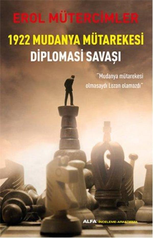 1922 Mudanya Mütarekesi Diplomasi Savaşı - Alfa Yayıncılık - Image 1