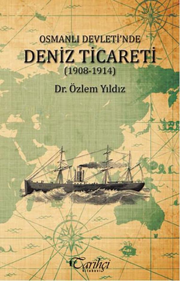 Osmanlı Devleti'nde Deniz Ticareti (1908 - 1914) - Tarihçi Kitabevi - Image 1