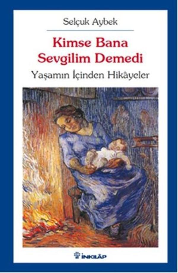 Kimse Bana Sevgilim Demedi - İnkılap Kitabevi Yayınevi - Image 1