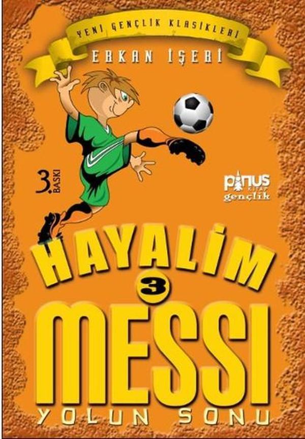 Hayalim Messi 3 - Yolun Sonu - Pinus Kitap - Image 1