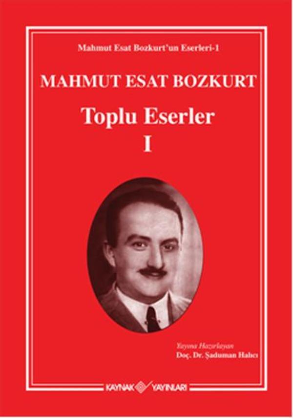 Mahmut Esat Bozkurt Toplu Eserler - 1 - Kaynak Yayınları - Image 1