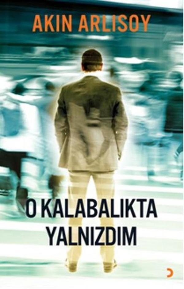 O Kalabalıkta Yalnızdım - Cinius Yayınevi - Image 1