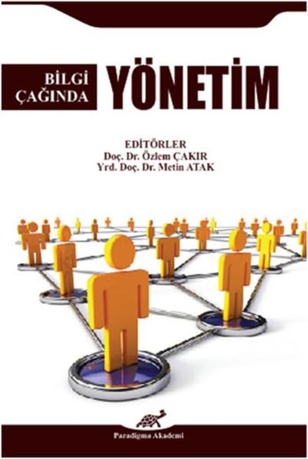 Bilgi Çağinda Yönetim - Paradigma Akademi Yayınları - Image 1