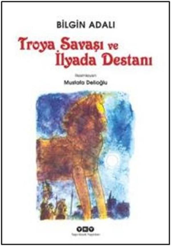 Troya Savaşı ve İlyada Destanı - Yapı Kredi Yayınları - Image 1