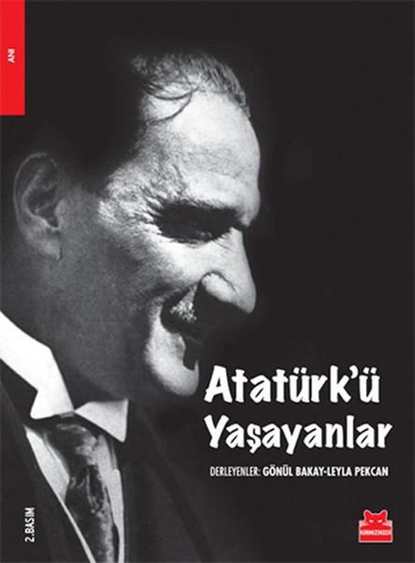 Atatürk'ü Yaşayanlar - Kırmızı Kedi Yayınevi - Image 1