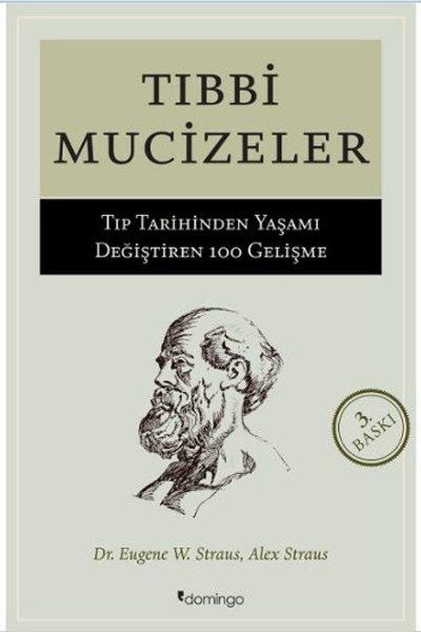 Tıbbi Mucizeler - Tıp Tarihinden Yaşamı Değiştiren 100 Gelişme - Domingo Yayınevi - Image 1