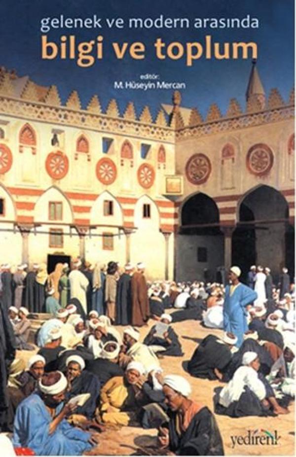 Gelenek ve Modernlik Arasında Bilgi ve Toplum - Yedirenk - Image 1