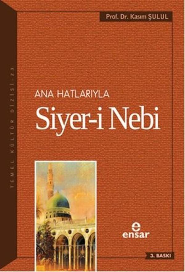 Ana Hatlarıyla Siyer-i Nebi - Ensar Neşriyat - Image 1