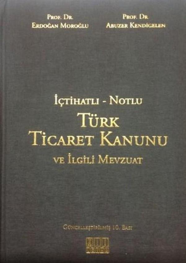 İçtihatlı - Notlu Türk Ticaret Kanunu ve İlgili Mevzuat - On İki Levha Yayıncılık - Image 1