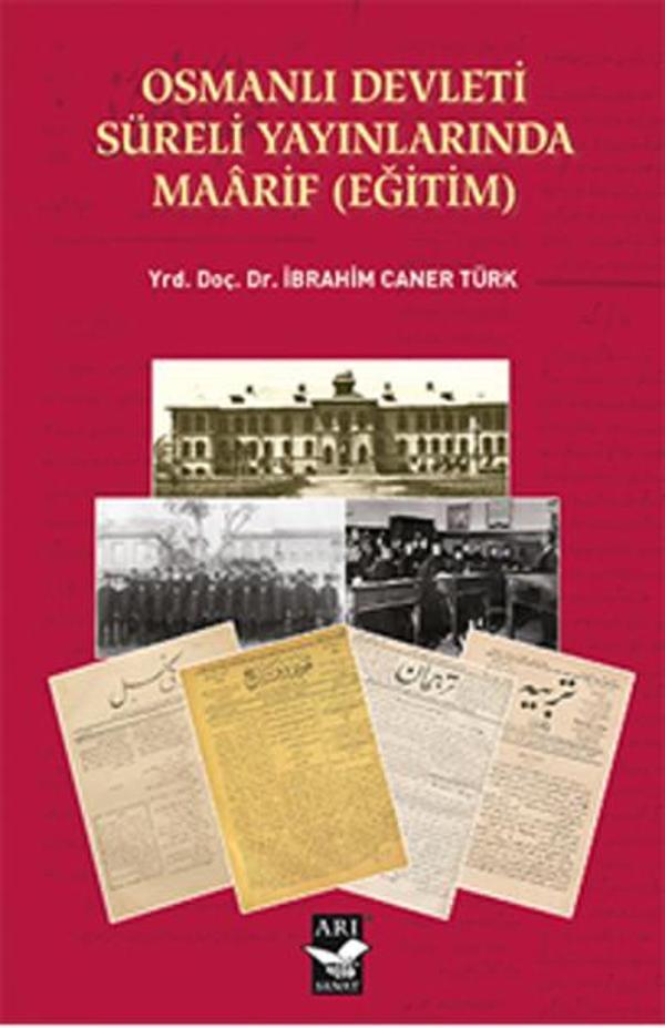 Osmanlı Devleti  Süreli Yayınlarında Maarif (Eğitim) - Arı Sanat Yayınevi - Image 1