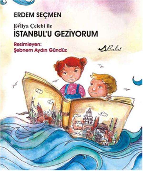 Evliya Çelebi ile İstanbul'u Geziyorum - Bulut Yayınları - Image 1