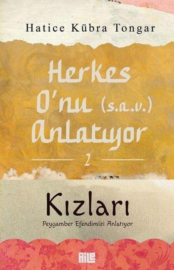 Herkes O'nu (s.a.v) Anlatıyor 2 - Kızları Peygamber Efendimizi Anlatıyor - Aile Yayınları - Image 1