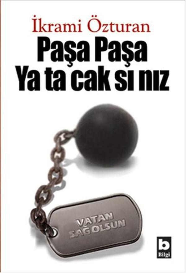 Paşa Paşa Yatacaksınız - Bilgi Yayınevi - Image 1