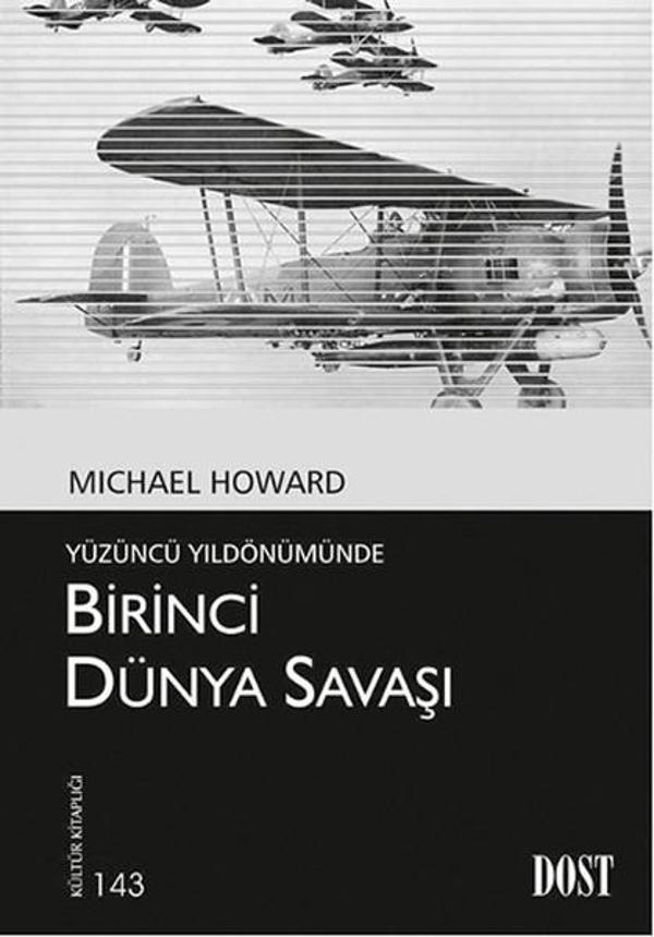 Birinci Dünya Savaşı - Yüzüncü Yıldönümünde - Dost Kitabevi - Image 1