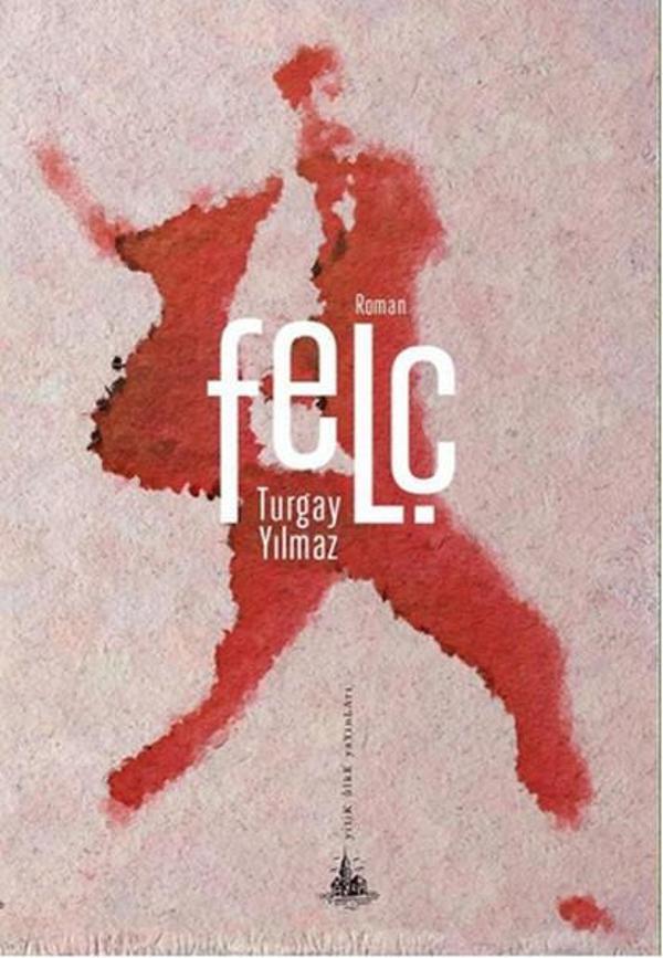 Felç - Yitik Ülke Yayınları - Image 1