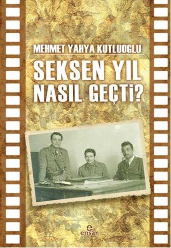 Seksen Yıl Nasıl Geçti? - Ensar Neşriyat - Image 1