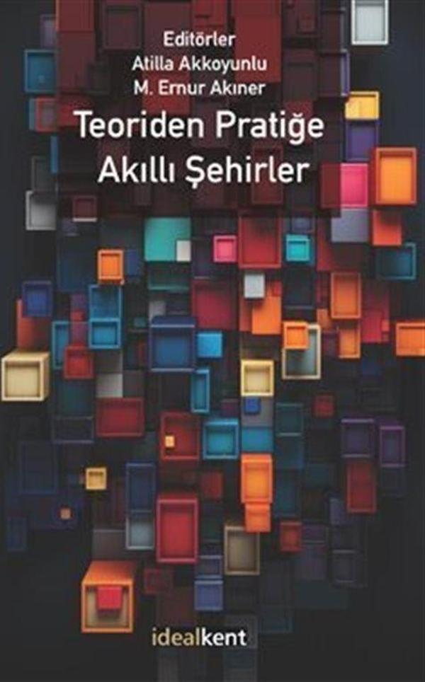 Teoriden Pratiğe Akıllı Şehirler - İdealkent Yayınları - Image 1