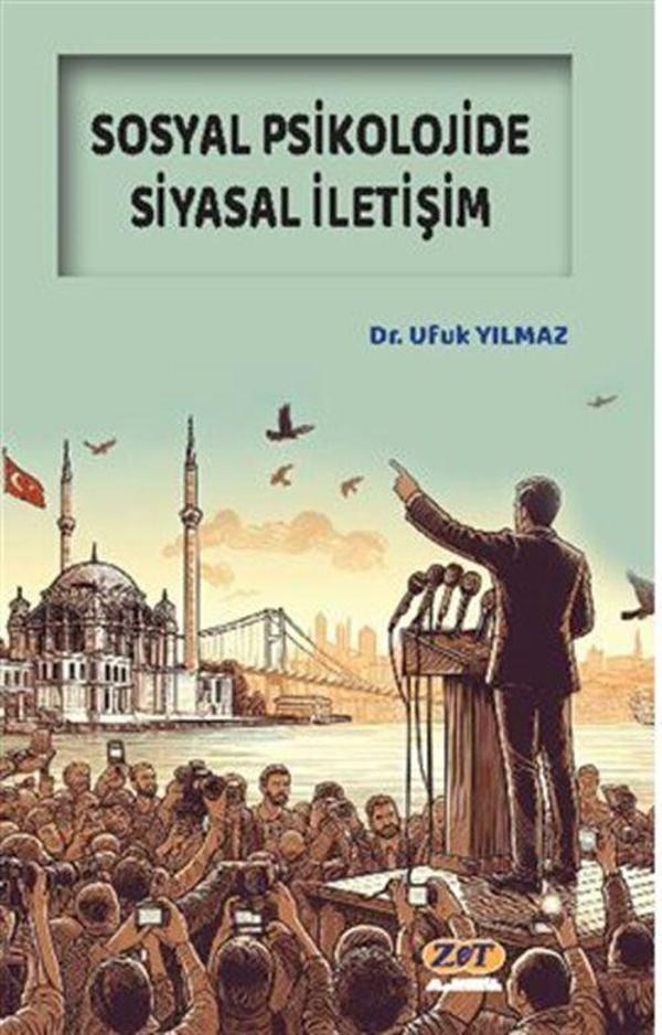 Sosyal Psikolojide Siyasal İletişim - Zet Akademi Yayınları - Image 1
