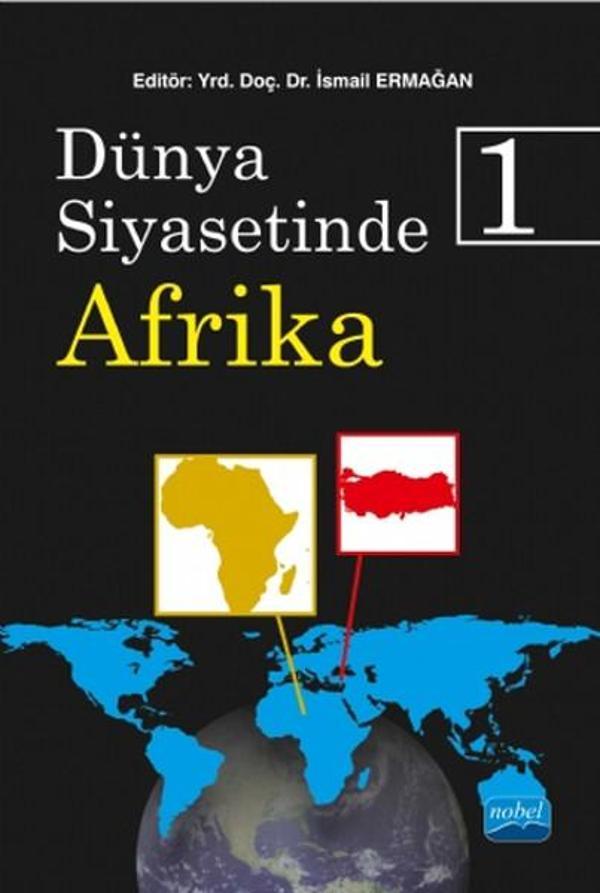 Dünya Siyasetinde Afrika 1 - Nobel Akademik Yayıncılık - Image 1