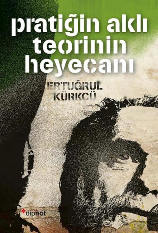 Pratiğin Aklı Teorinin Heyecanı - Dipnot - Image 1