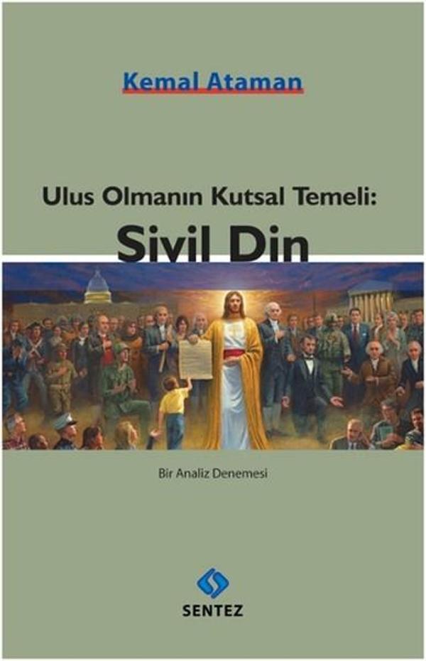 Ulus Olmanın Kutsal Temeli: Sivil Din - Sentez Yayıncılık - Image 1