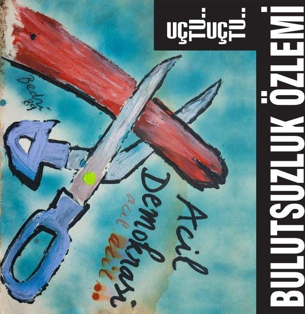 Bulutsuzluk Özlemi Uçtu Uçtu Plak (Remastered) - Image 1