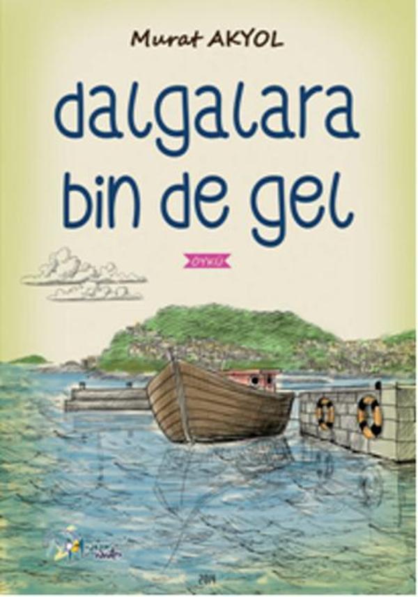Dalgalara Bin de Gel - Kültür Ajans Tanıtım ve Organizasyo - Image 1