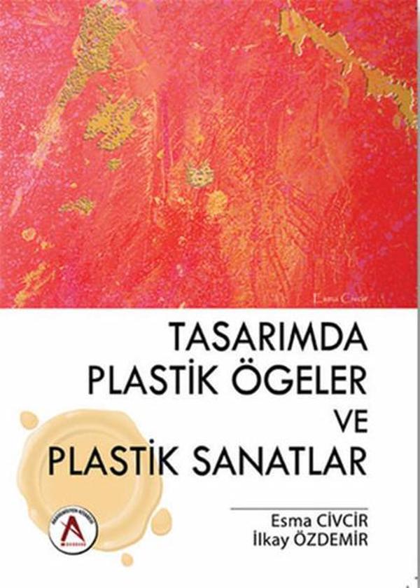 Tasarımda Plastik Ögeler ve Plastik Sanatlar - Akademisyen Kitabevi - Image 1