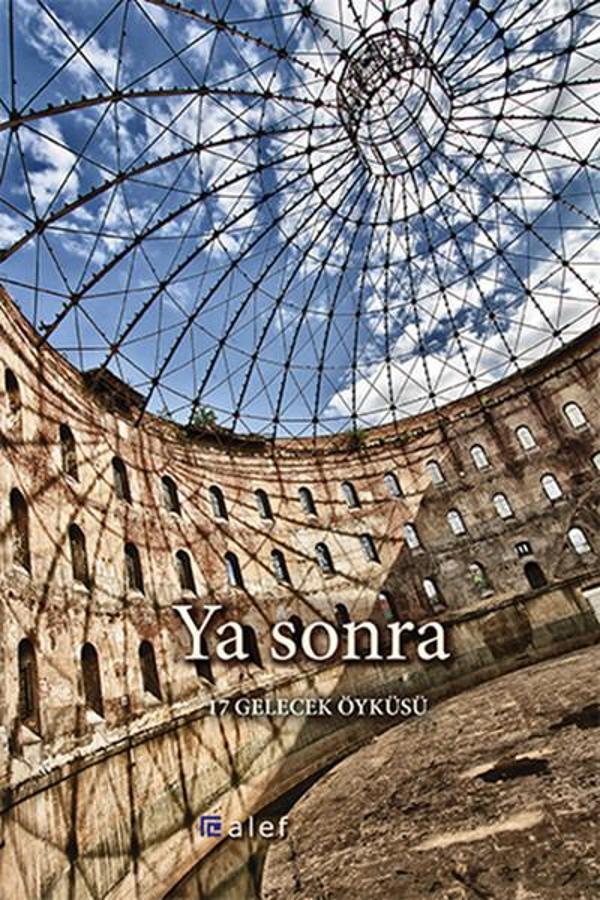 Ya Sonra - 17 Gelecek Öyküsü - Alef - Image 1