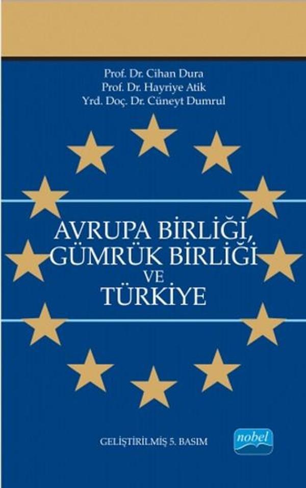 Avrupa Birliği Gümrük Birliği ve Türkiye - Nobel Akademik Yayıncılık - Image 1