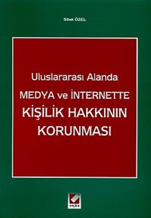 Uluslararası Alanda Medya ve İnternette Kişilik Hakkının Korunması  - Seçkin Yayıncılık - Image 1