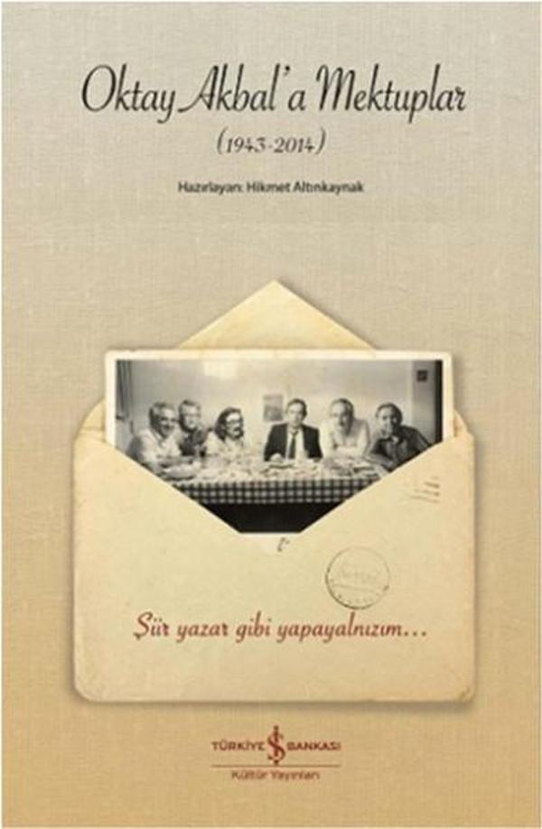 Oktay Akbal'a Mektuplar - İş Bankası Kültür Yayınları - Image 1