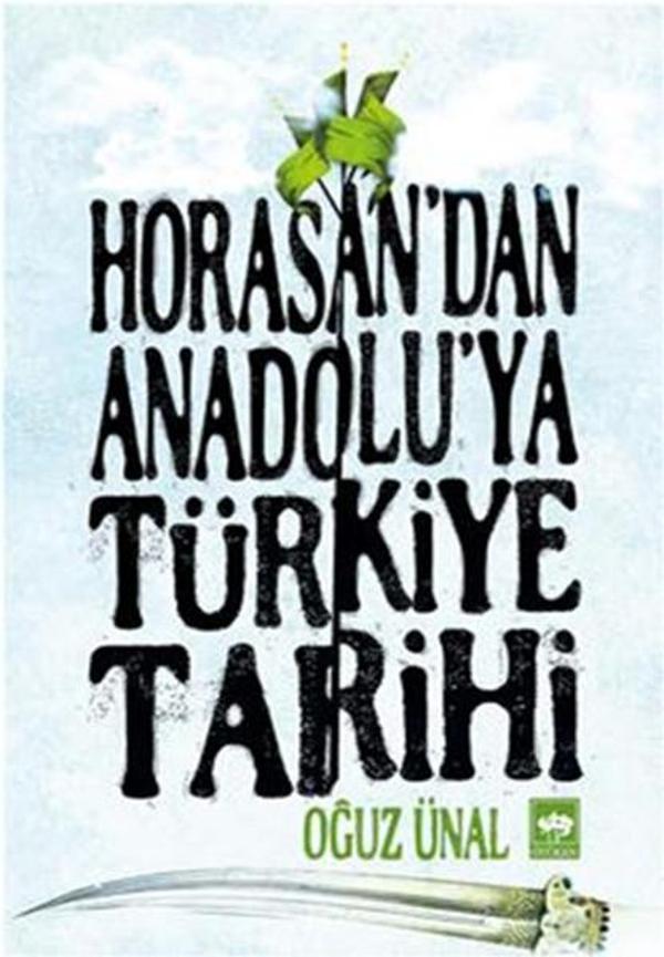 Horasan'dan Anadolu'ya Türkiye Tarihi - Ötüken Neşriyat - Image 1
