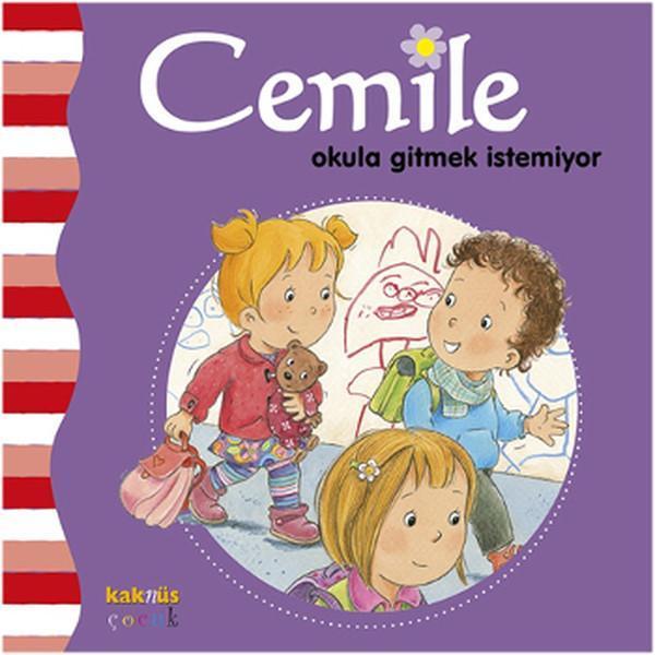 Cemile - Okula Gitmek İstemiyor - Kaknüs Yayınları - Image 1