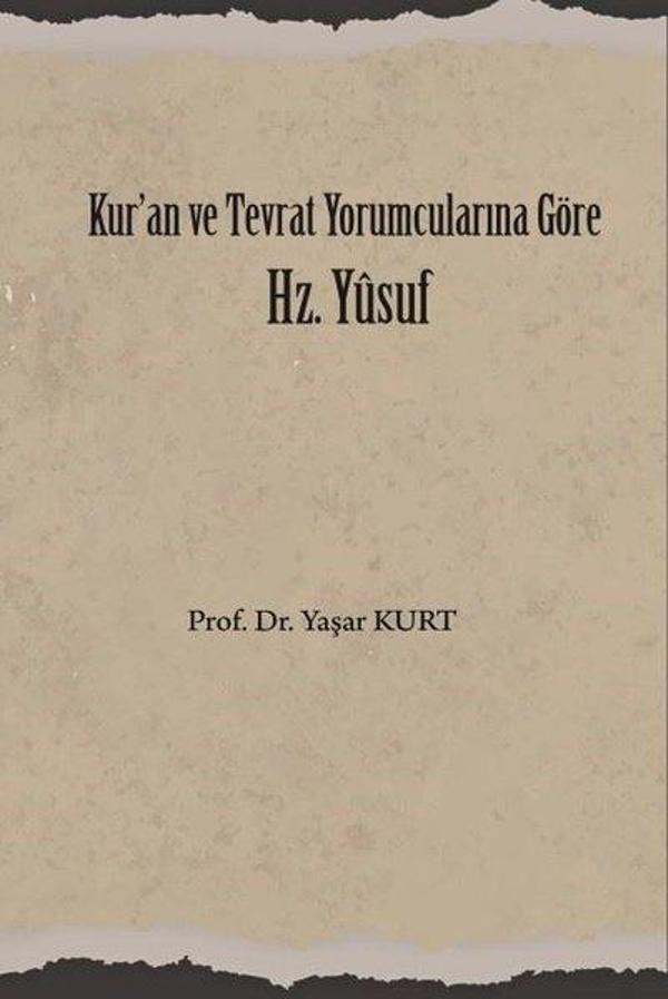 Kur'an ve Tevrat Yorumcularına Göre Hz. Yusuf - Üniversite Yayınları - Image 1