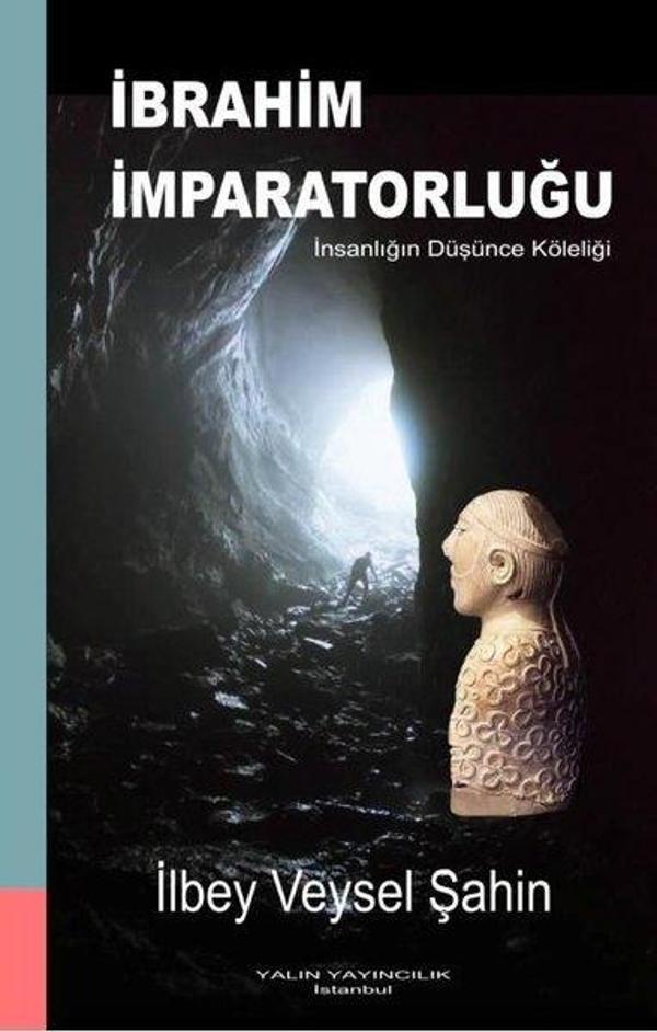 İbrahim İmparatorluğu - İnsanlığın Düşünce Köleliği - Yalın Yayıncılık - Image 1