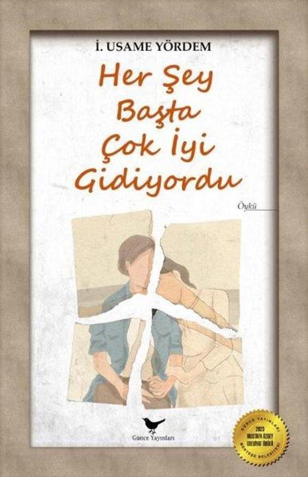 Her Şey Başta Çok İyi Gidiyordu - Günce Yayınları - Image 1