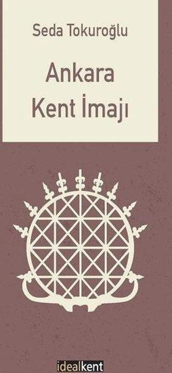 Ankara Kent İmajı - İdealkent Yayınları - Image 1