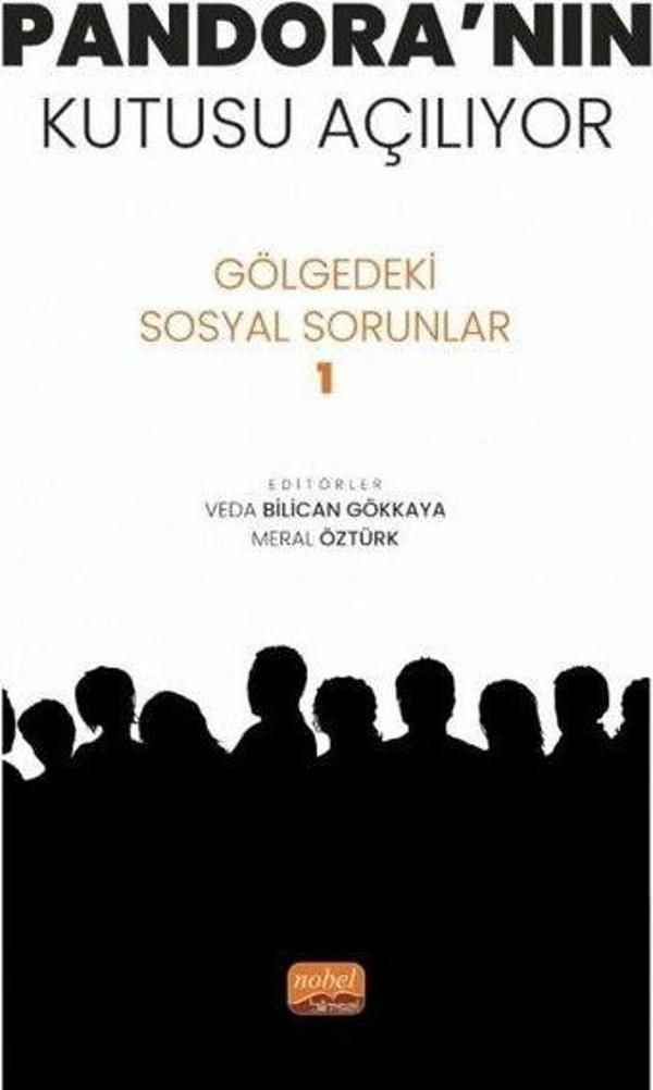 Pandora'nın Kutusu Açılıyor - Gölgedeki Sosyal Sorunlar 1 - Nobel Bilimsel Eserler - Image 1