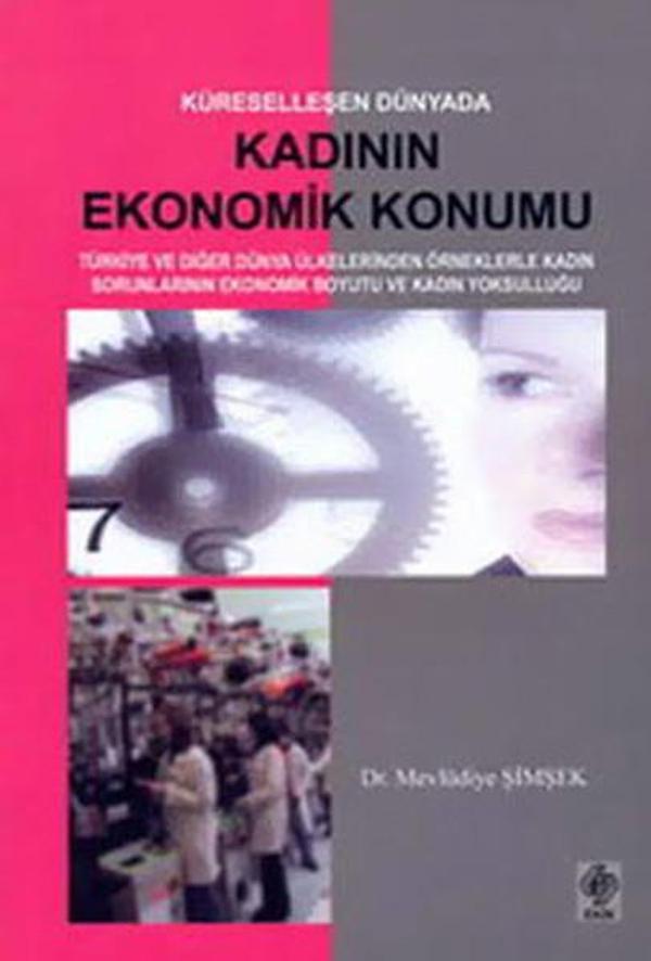 Küreselleşen Dünyada Kadının Ekonomik Konumu - Ekin Basım Yayın - Image 1