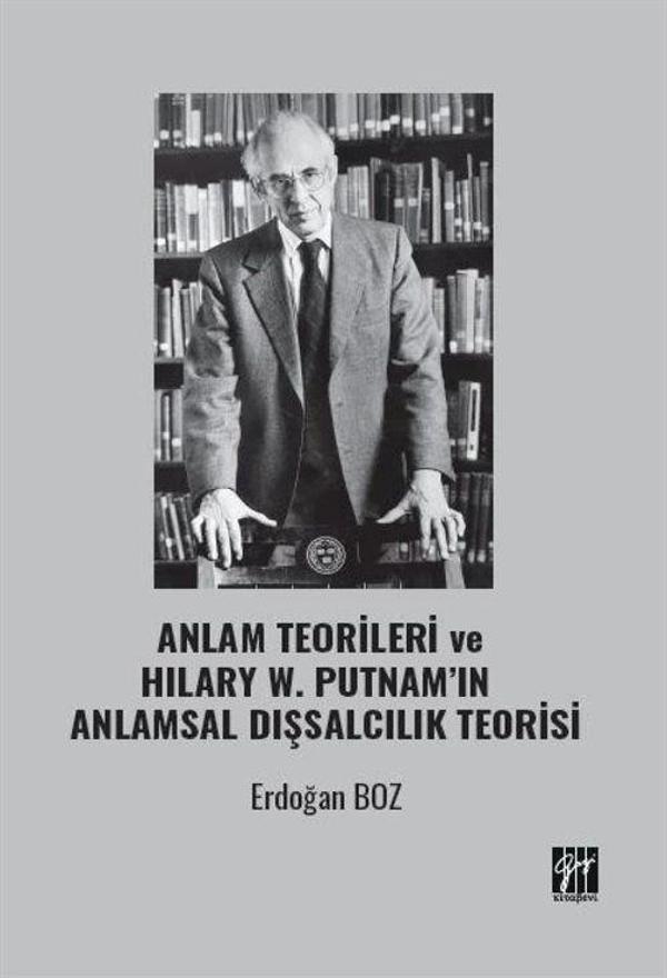 Anlam Teorileri ve Hilary W. Putnam'ın Anlamsal Dışsalcılık Teorisi - Gazi Kitabevi - Image 1