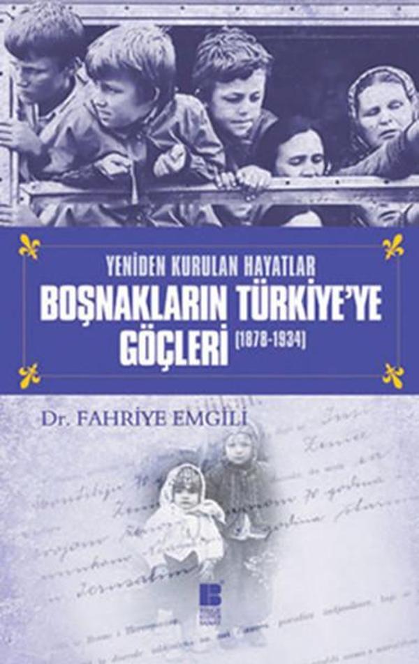 Boşnakların Türkiye'ye Göçleri (1878-1934) - Bilge Kültür Sanat - Image 1