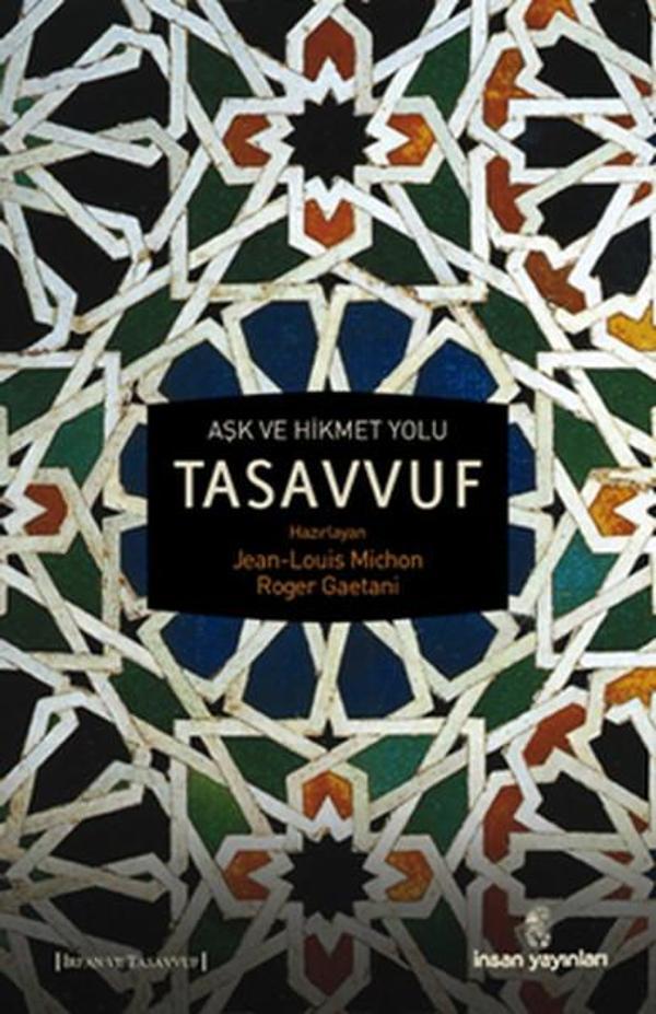 Aşk ve Hikmet Yolu Tasavvuf - İnsan Yayınları - Image 1